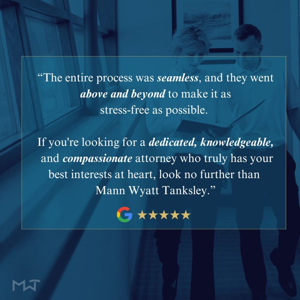 Client testimonial graphic with praise for Mann Wyatt Tanksley attorneys, highlighting compassion and dedication.